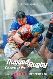 watch free Rugged Rugby: Conquer or Die hd online