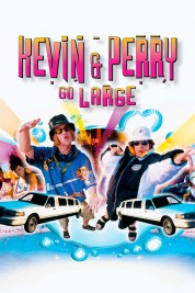 Watch free Kevin & Perry Go Large HD online