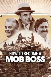 Watch Free How to Become a Mob Boss Full Movies Bflix