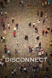 Watch Free Disconnect Full Movies Bflix