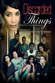 Watch Free Discarded Things Full Movies Bflix