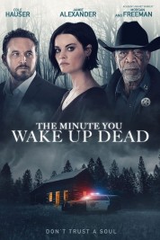 Watch Free The Minute You Wake Up Dead Full Movies Bflix