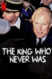 Watch Free The King Who Never Was Full Movies Bflix