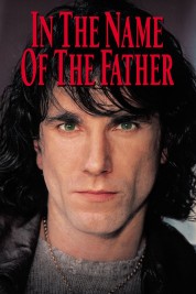 Watch Free In the Name of the Father Full Movies Bflix