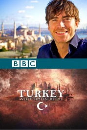 Watch Free Turkey with Simon Reeve Full Movies Bflix