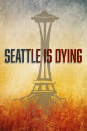 Seattle is Dying 2019