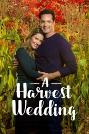 Watch Free A Harvest Wedding Full Movies Bflix