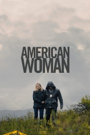 Watch Free American Woman Full Movies Bflix