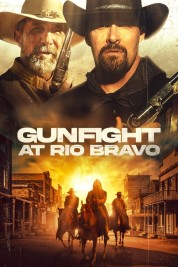 Watch Free Gunfight at Rio Bravo Full Movies Bflix