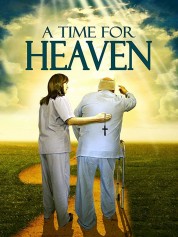 Watch Free A Time For Heaven Full Movies Bflix