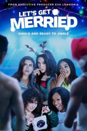 Watch Free Let's Get Merried Full Movies Bflix