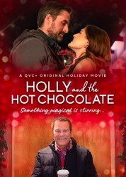 Watch Free Holly and the Hot Chocolate Full Movies Bflix