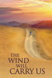 Watch Free The Wind Will Carry Us Full Movies Bflix