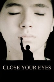 Watch free Close Your Eyes HD online