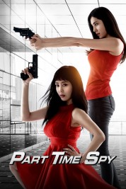 Watch Free Part-time Spy Full Movies Bflix