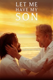 Watch Free Let Me Have My Son Full Movies Bflix