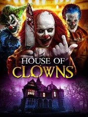 Watch Free House of Clowns Full Movies Bflix