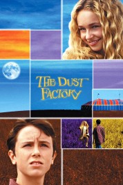 Watch Free The Dust Factory Full Movies Bflix