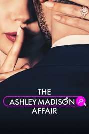 Watch Free The Ashley Madison Affair Full Movies Bflix