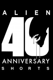 Alien 40th Anniversary Shorts 2019