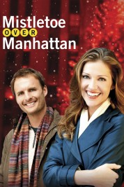 Watch Free Mistletoe Over Manhattan Full Movies Bflix