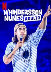 Watch Free Whindersson Nunes: Adult Full Movies Bflix