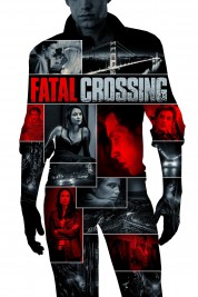 Watch Free Fatal Crossing Full Movies Bflix