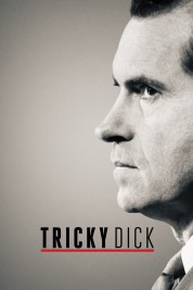 Watch Free Tricky Dick Full Movies Bflix