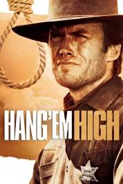 Watch Free Hang 'em High Full Movies Bflix