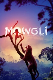 Watch Free Mowgli: Legend of the Jungle Full Movies Bflix