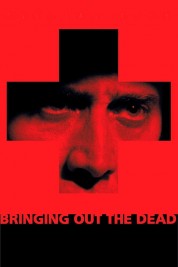 Watch Free Bringing Out the Dead Full Movies Bflix