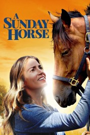 Watch Free A Sunday Horse Full Movies Bflix