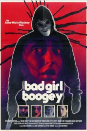 Watch Free Bad Girl Boogey Full Movies Bflix