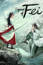 Watch Free Legend of Fei Full Movies Bflix