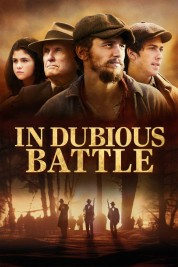 Watch Free In Dubious Battle Full Movies Bflix