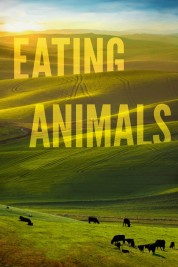 Watch Free Eating Animals Full Movies Bflix