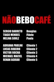 Watch Free Não bebo café Full Movies Bflix