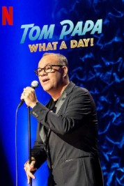 Watch Free Tom Papa: What a Day! Full Movies Bflix