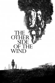 Watch Free The Other Side of the Wind Full Movies Bflix