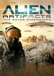 Watch Free Alien Artifacts: The Outer Dimensions Full Movies Bflix