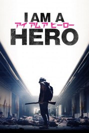 Watch Free I Am a Hero Full Movies Bflix