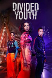 Watch Free Divided Youth Full Movies Bflix