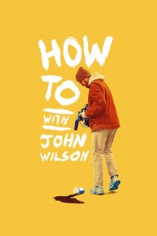 Watch free How To with John Wilson HD online