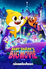 Watch Free Baby Shark's Big Movie Full Movies Bflix