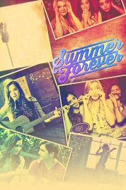 Watch Free Summer Forever Full Movies Bflix