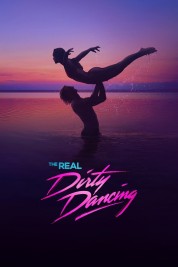 Watch Free The Real Dirty Dancing Full Movies Bflix