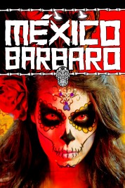 Barbarous Mexico 2014