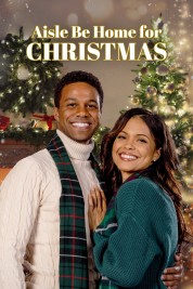 Watch Free Aisle Be Home for Christmas Full Movies Bflix