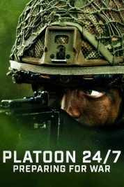 Watch Platoon 24/7: Preparing for War Movies Free Online on SOAP2DAY