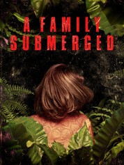 Watch Free A Family Submerged Movies HD Online Soap2Day